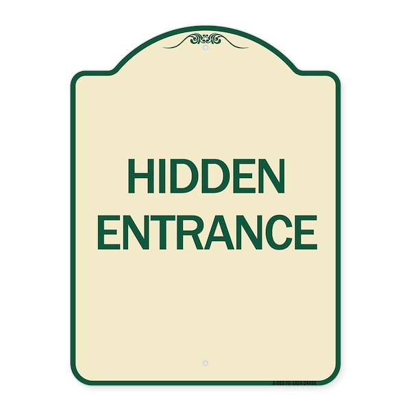 Designer Series Hidden Entrance, Tan & Green Heavy-Gauge Aluminum Sign, 24" x 18", TG-1824-24456